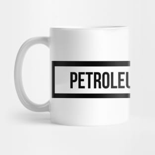 Petroleum Engineer Mug